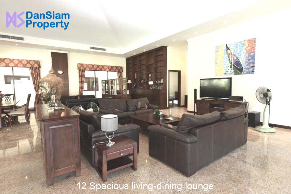 12 Spacious living-dining lounge