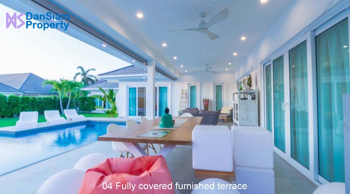 04 Fully covered furnished terrace