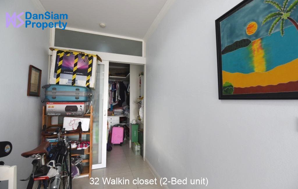 32 Walkin closet (2-Bed unit)