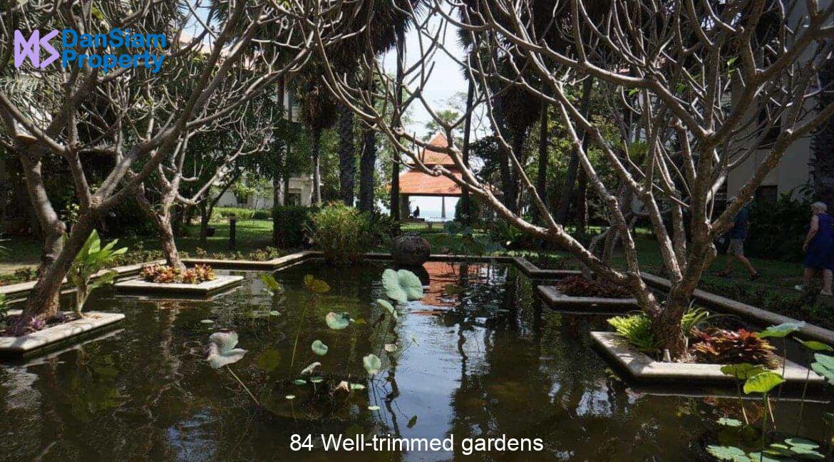 84 Well-trimmed gardens