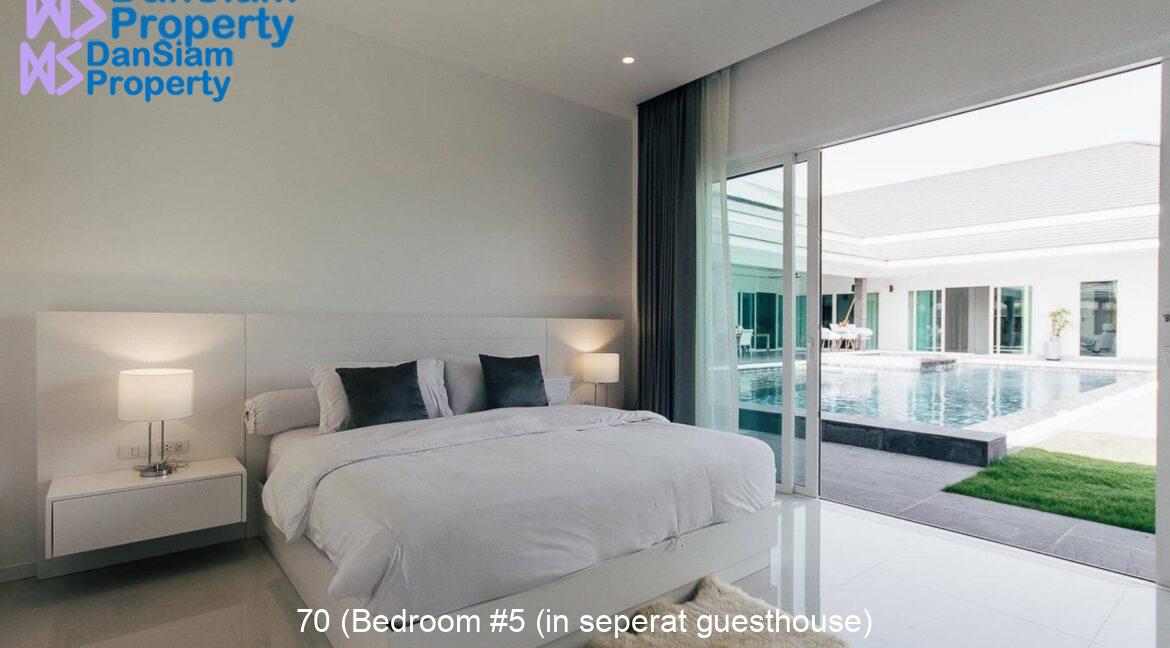 70 (Bedroom #5 (in seperat guesthouse)