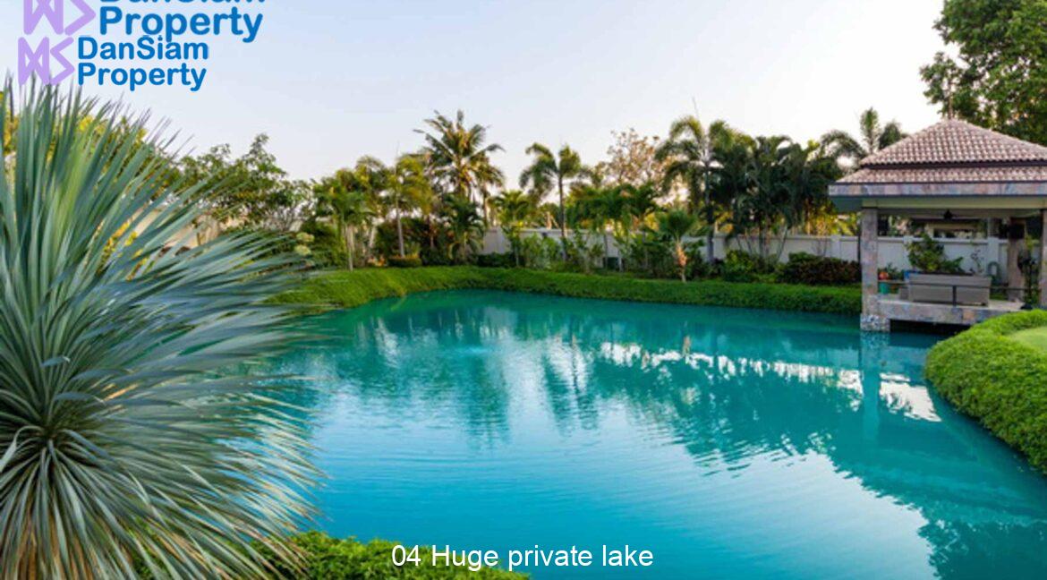 04 Huge private lake