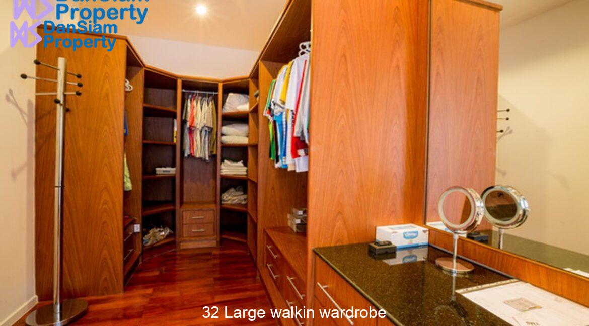 32 Large walkin wardrobe