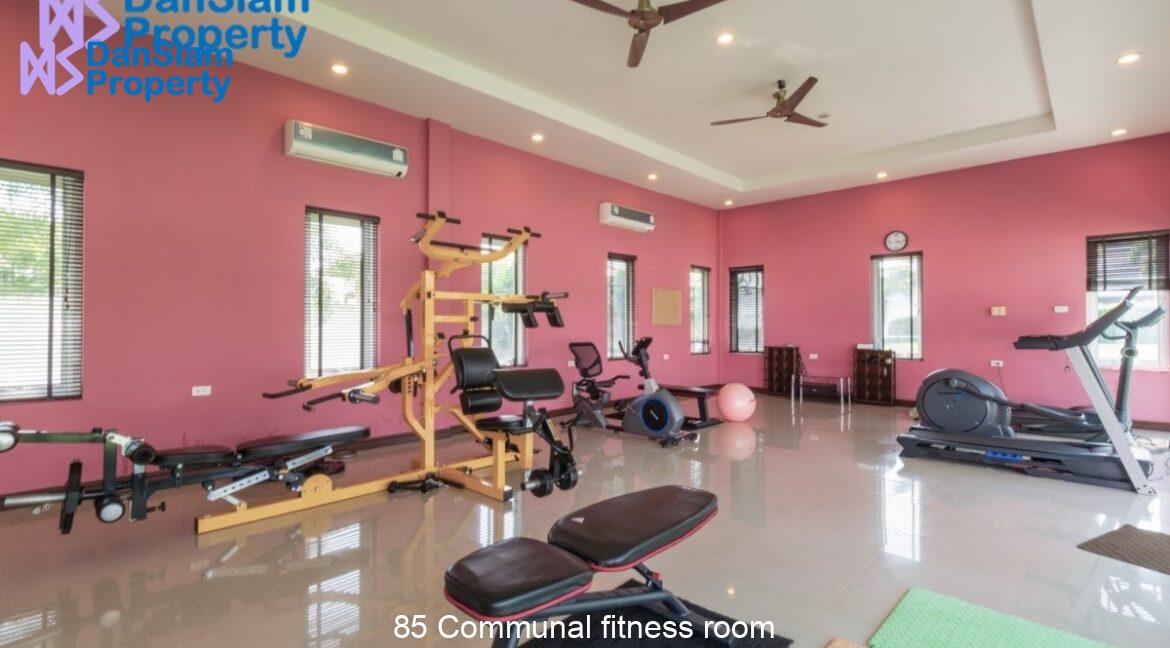 85 Communal fitness room