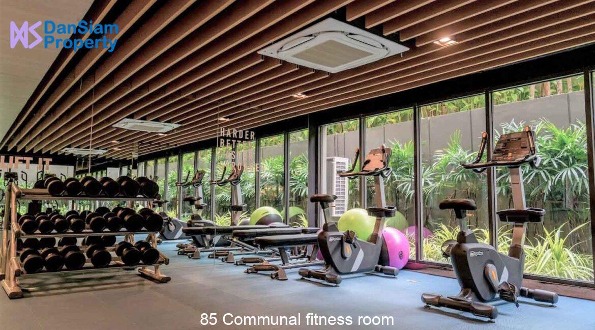 85 Communal fitness room