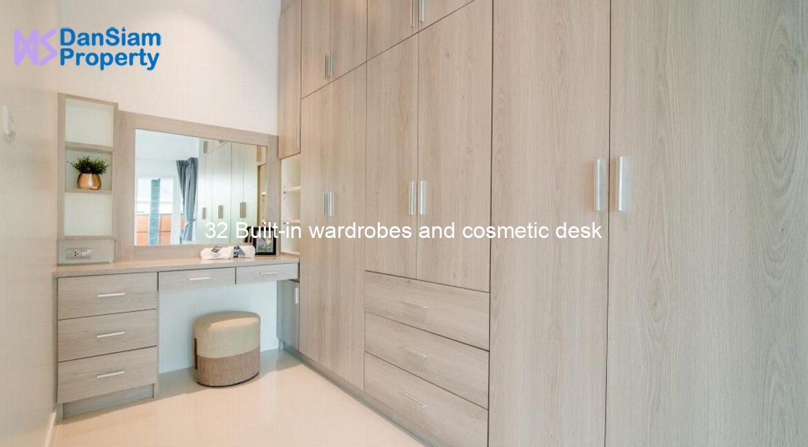 32 Built-in wardrobes and cosmetic desk