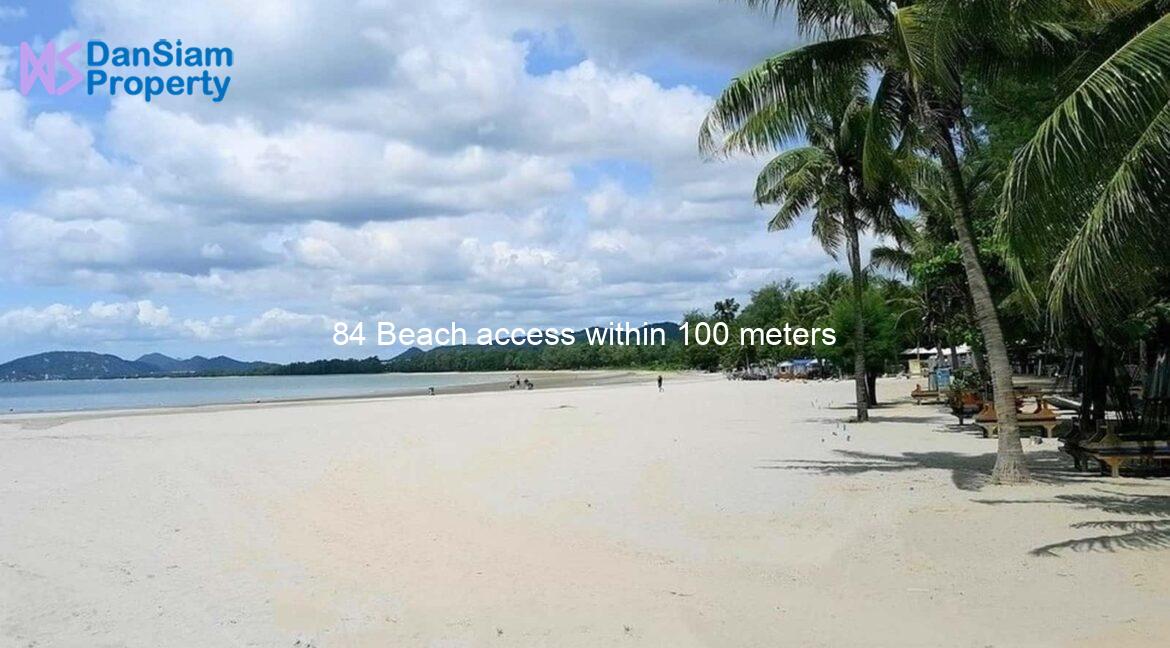 84 Beach access within 100 meters