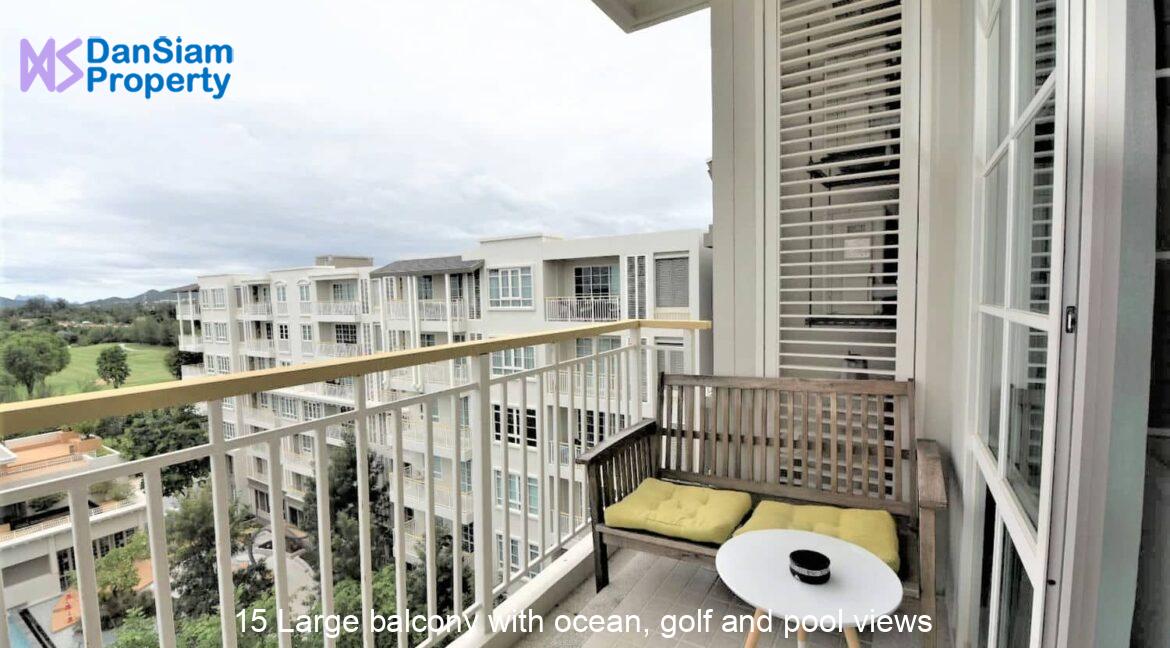 15 Large balcony with ocean, golf and pool views