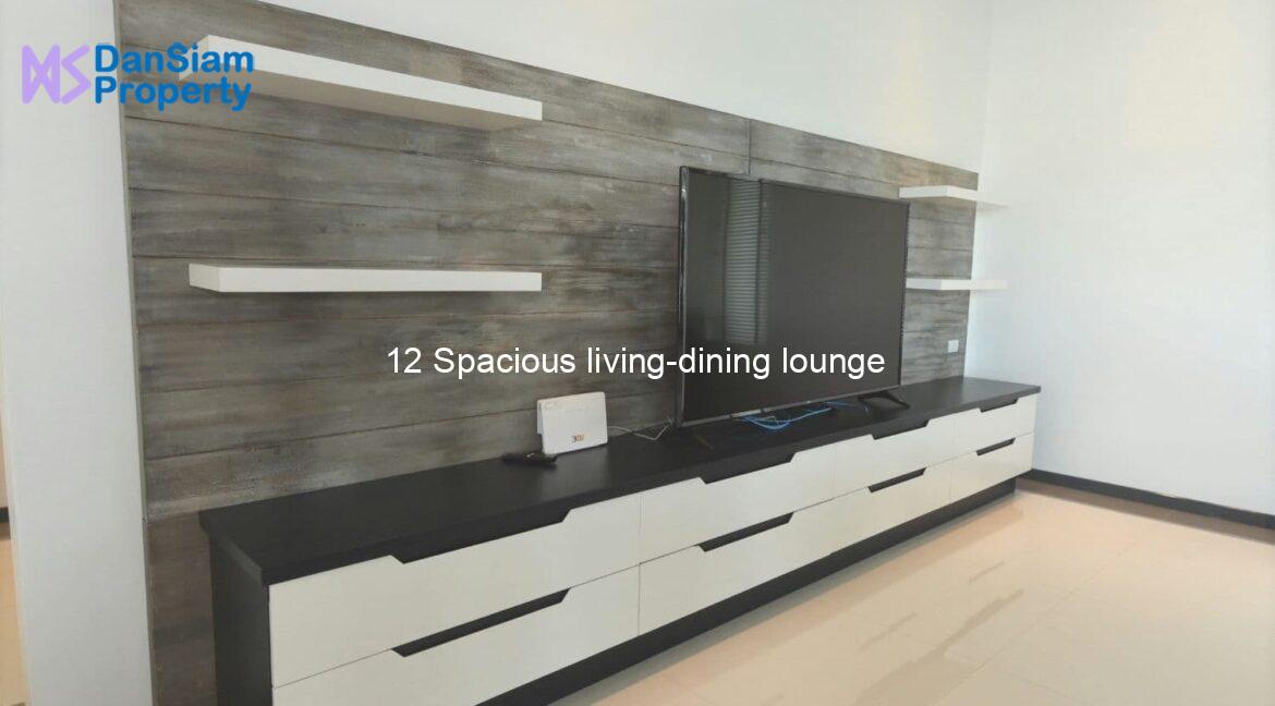 12 Spacious living-dining lounge
