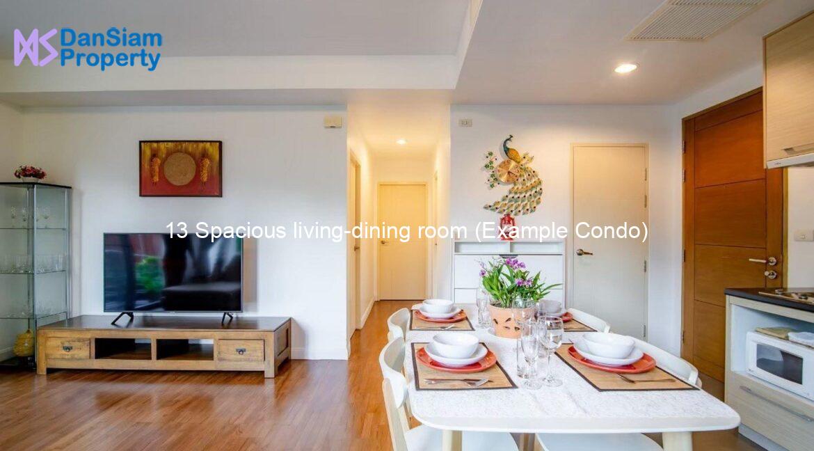 13 Spacious living-dining room (Example Condo)