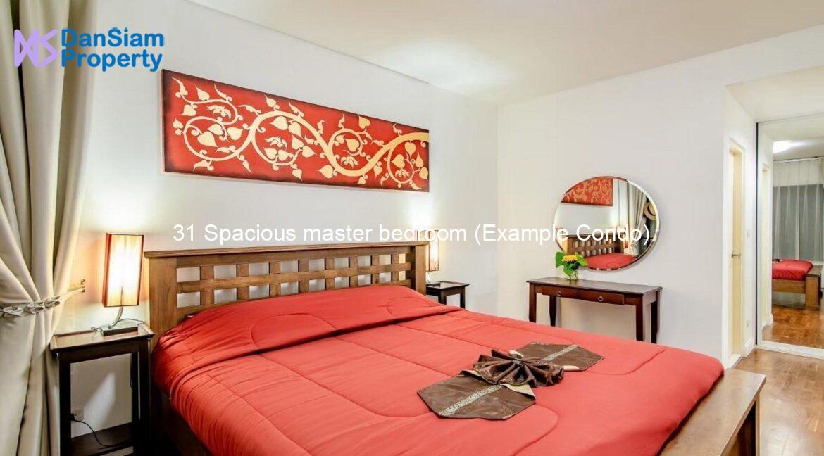 31 Spacious master bedroom (Example Condo)