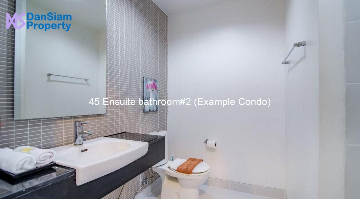 45 Ensuite bathroom#2 (Example Condo)
