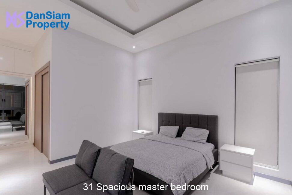 31 Spacious master bedroom