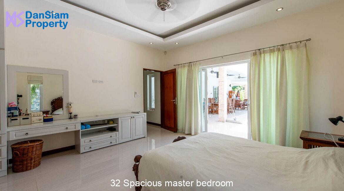 32 Spacious master bedroom