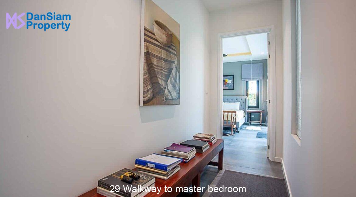 29 Walkway to master bedroom