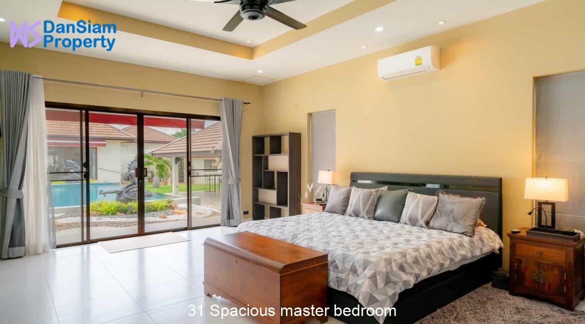 31 Spacious master bedroom