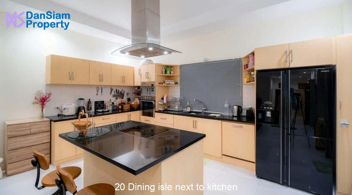 20 Dining isle next to kitchen