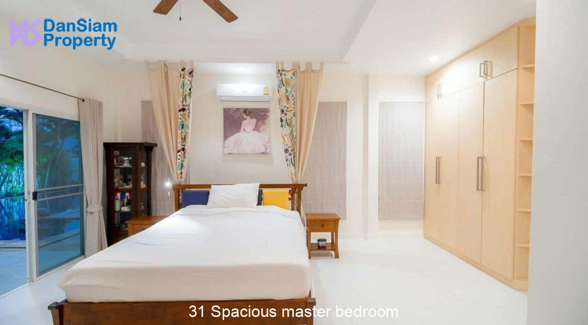 31 Spacious master bedroom