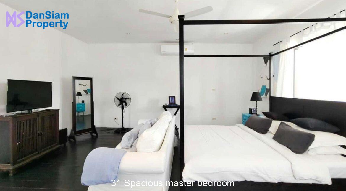 31 Spacious master bedroom