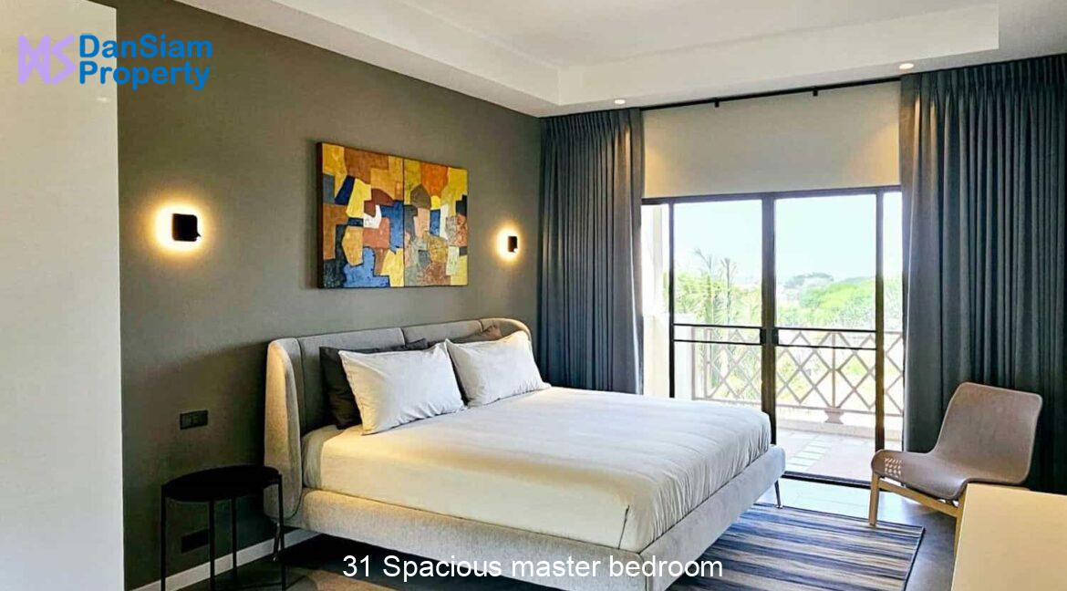 31 Spacious master bedroom