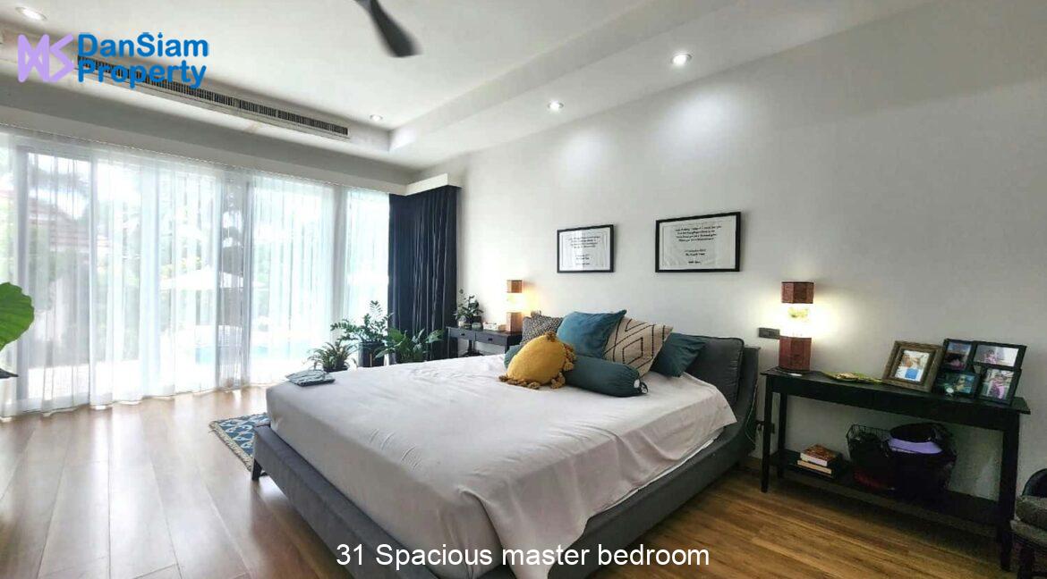 31 Spacious master bedroom