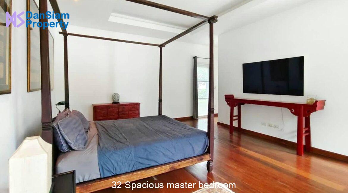 32 Spacious master bedroom