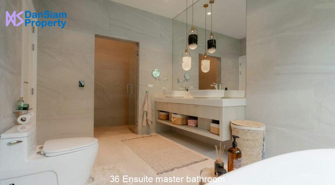 36 Ensuite master bathroom