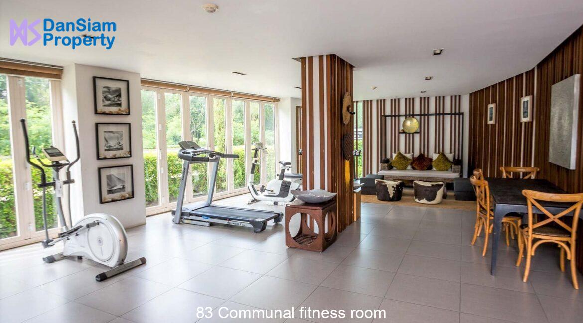 83 Communal fitness room