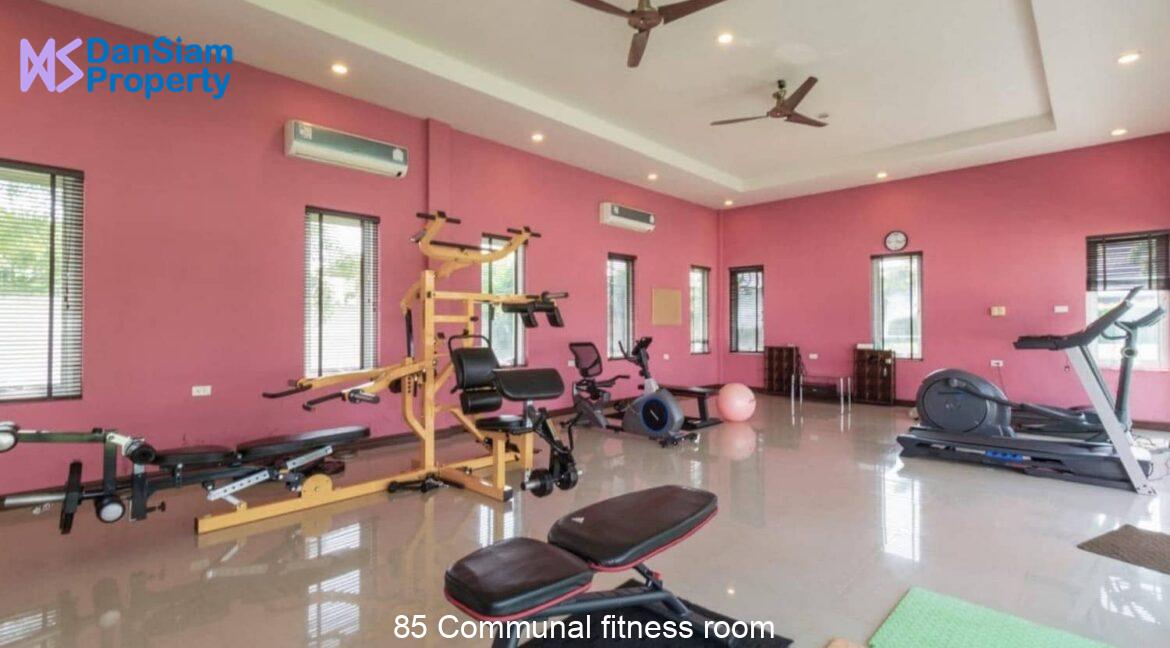 85 Communal fitness room