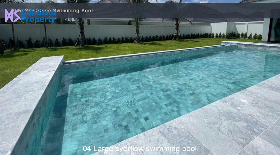 04 Large overflow swimming pool