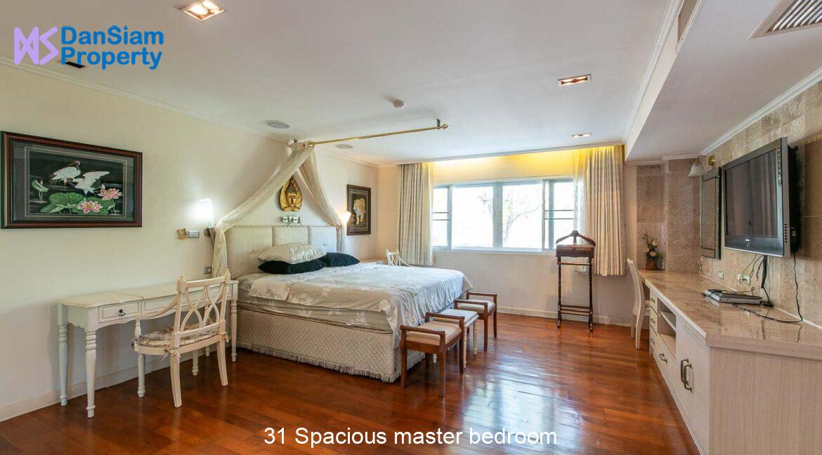 31 Spacious master bedroom