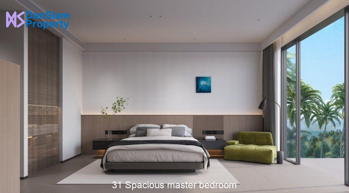 31 Spacious master bedroom