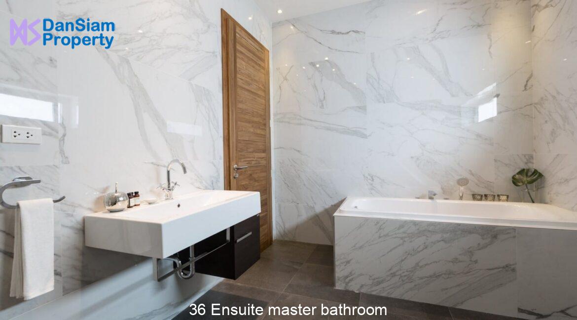 36 Ensuite master bathroom